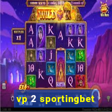 vp 2 sportingbet